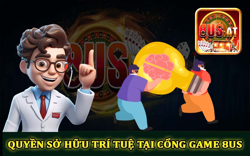 Quyền sở hữu trí tuệ tại hệ thống cổng game 8US